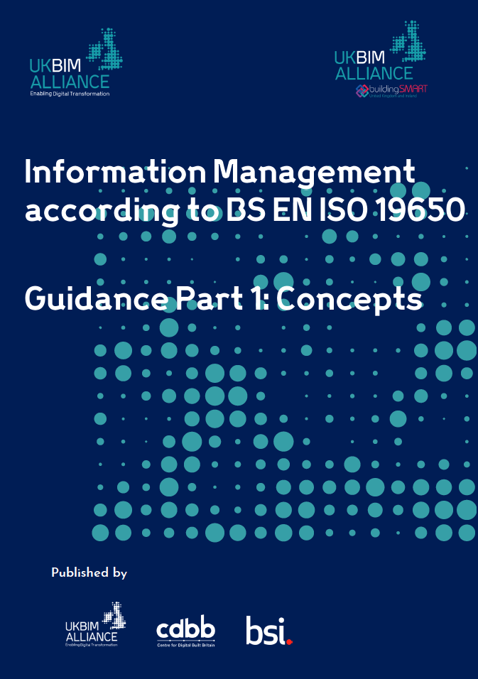 Information Management according to BS EN ISO 19650 - Guidance Part 1: Concepts